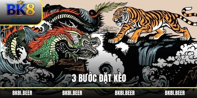 3 bước đặt kèo 3 bước đặt kèo