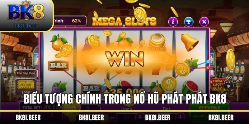 Biểu tượng chính trong nổ hũ phát phát BK8 Biểu tượng chính trong nổ hũ phát phát BK8