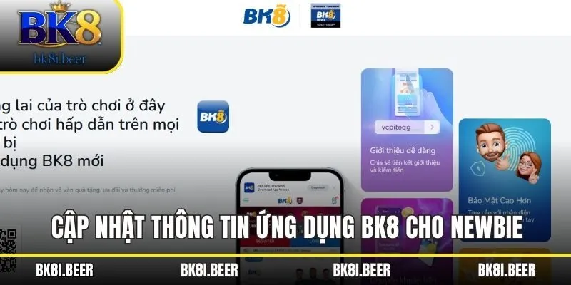 Cập nhật thông tin ứng dụng BK8 cho newbie Cập nhật thông tin ứng dụng BK8 cho newbie