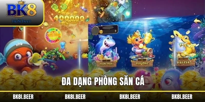 Đa dạng phòng săn cá Đa dạng phòng săn cá