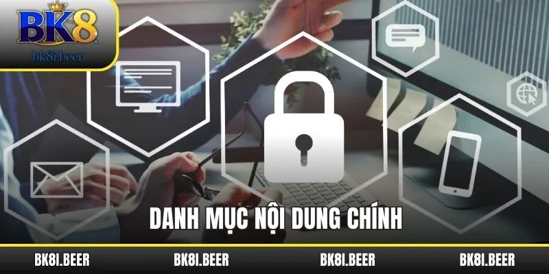 Danh mục nội dung chính Danh mục nội dung chính