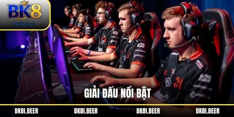 Giải đấu nổi bật Giải đấu nổi bật