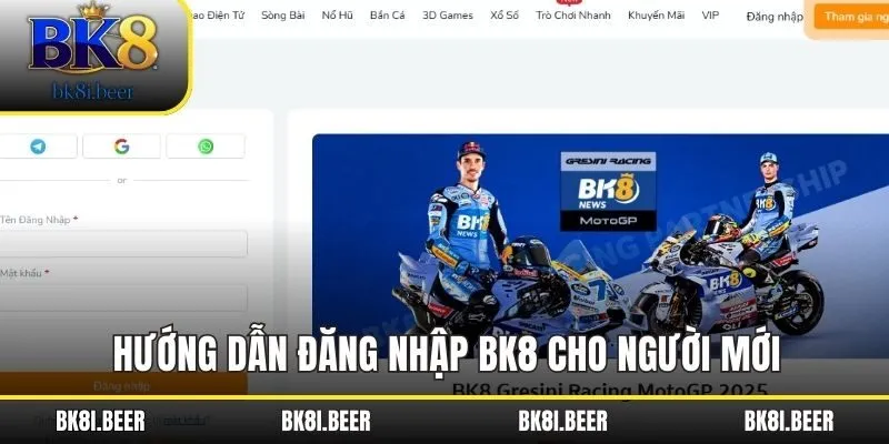 Hướng dẫn đăng nhập tại BK8 cho người mới Hướng dẫn đăng nhập tại BK8 cho người mới