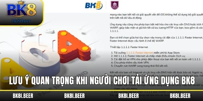 Lưu ý quan trọng khi người chơi tải ứng dụng BK8 Lưu ý quan trọng khi người chơi tải ứng dụng BK8
