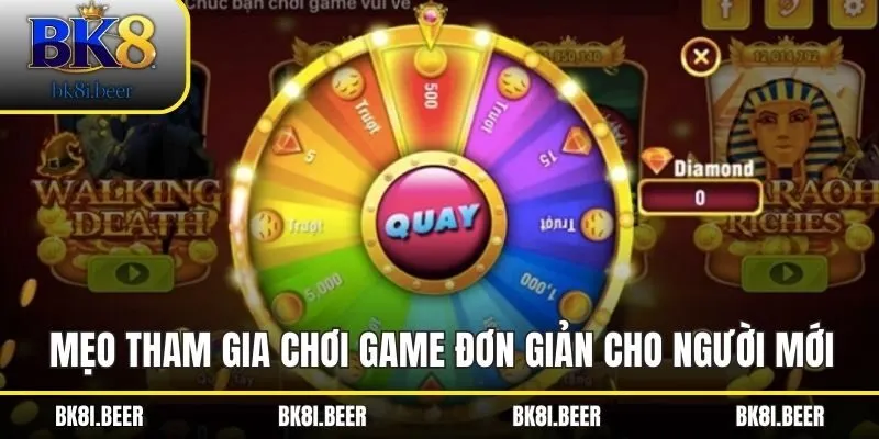 Mẹo tham gia chơi game đơn giản nhất cho người mới Mẹo tham gia chơi game đơn giản nhất cho người mới