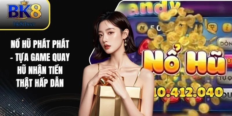 Nổ Hũ Phát Phát