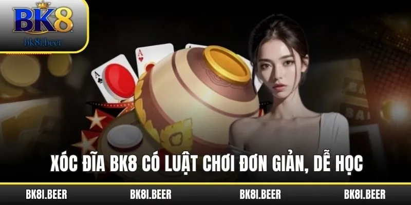 Xóc đĩa BK8 có luật chơi đơn giản, dễ học Xóc đĩa BK8 có luật chơi đơn giản, dễ học