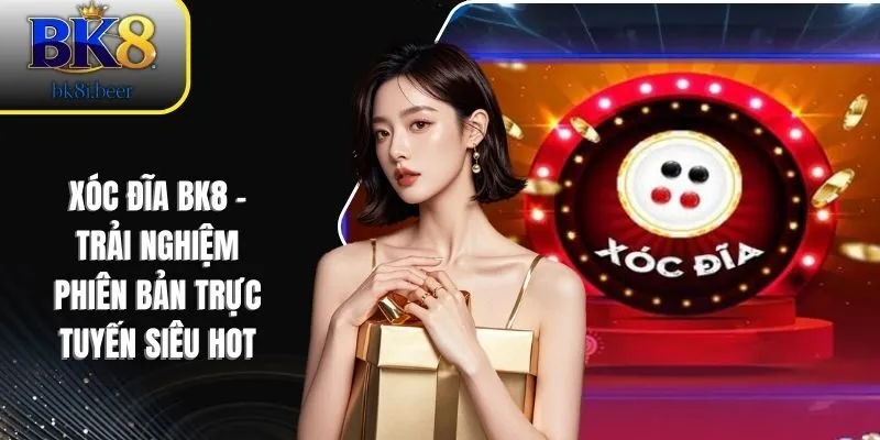 xóc đĩa bk8